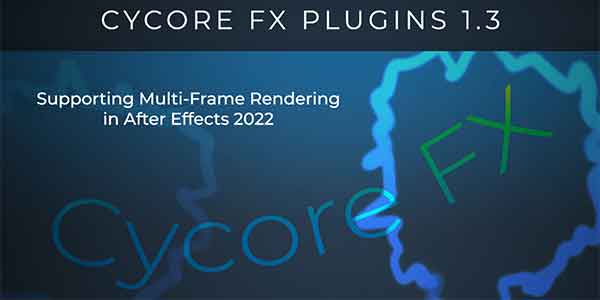 پلاگین افترافکت CycoreFX-2 پلاگین افترافکت CycoreFX
